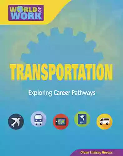 Transportation (Bright Futures Press : World of Work)