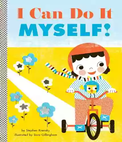 I Can Do It Myself (Empowerment Series)