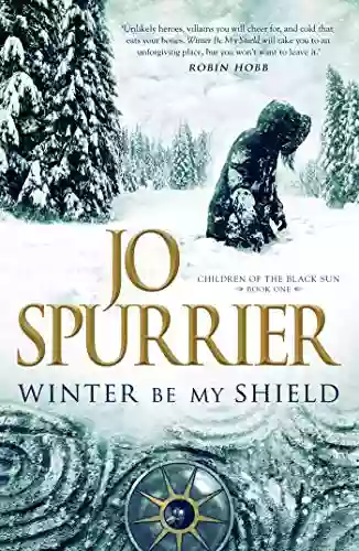 Winter Be My Shield (Children Of The Black Sun 1)