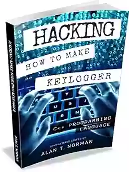 Hacking: How To Make Your Own Keylogger In C++ Programming Language