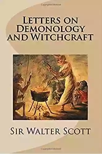 Letters On Demonology And Witchcraft