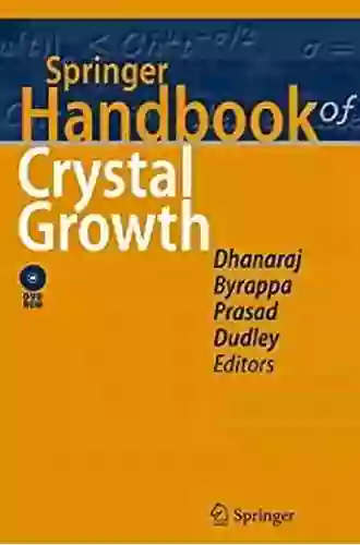 Springer Handbook Of Crystal Growth (Springer Handbooks)