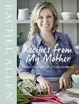 Recipes From My Mother Rachel Allen