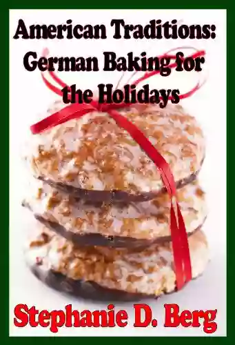 American Traditions: German Baking for the Holidays