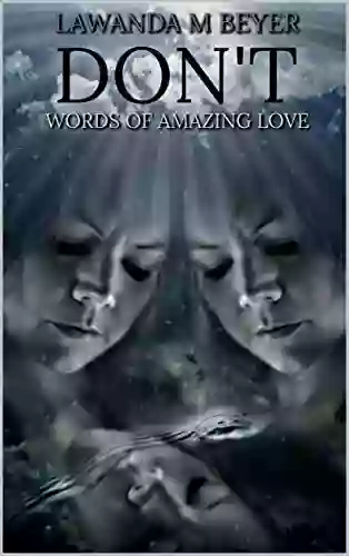 DON T: WORDS OF AMAZING LOVE