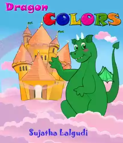 Dragon Colors Sujatha Lalgudi