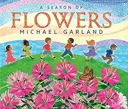 A Season Of Flowers (Tilbury House Nature Book)