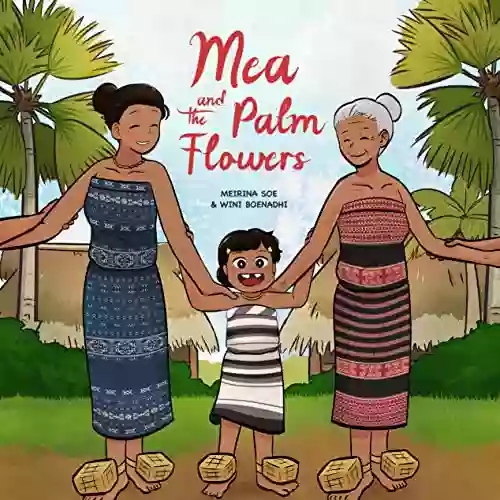 Mea And The Palm Flowers (Story Cloths 1)