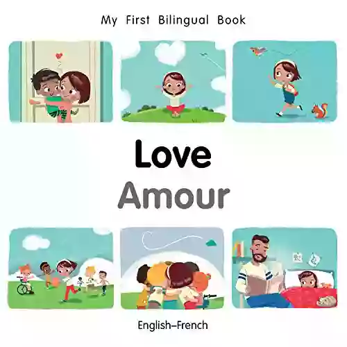 My First Bilingual Love (English French) (French Edition)