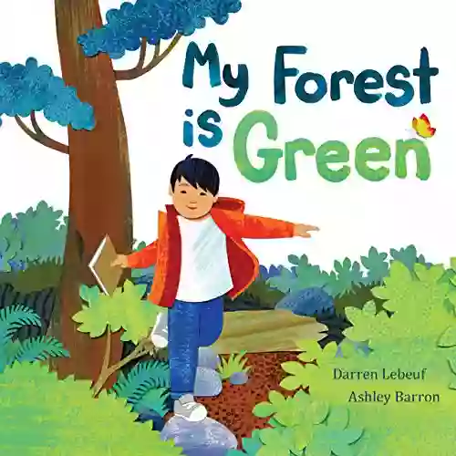 My Forest Is Green Ashley Barron