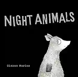 Night Animals Gianna Marino