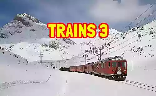 Trains: European railway in color (World of Trains 3)