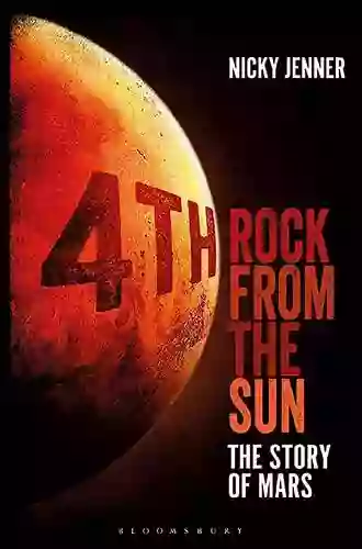 4th Rock From The Sun: The Story Of Mars (Bloomsbury Sigma)