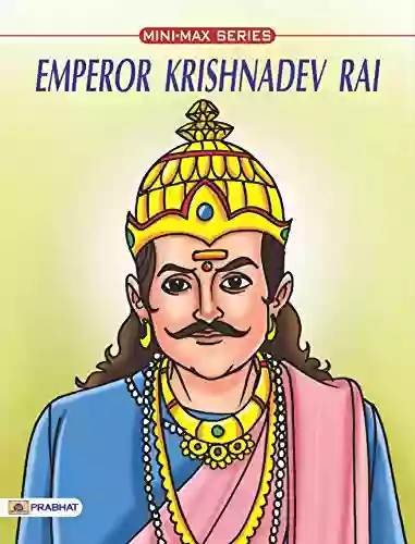 Emperor Krishnadev Ray (Famous Biographies For Children)