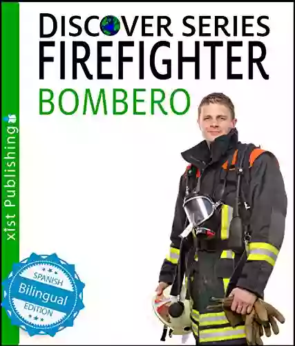 Firefighter / Bombero (Xist Kids Bilingual Spanish English)