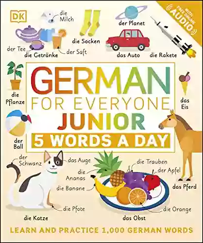 German for Everyone Junior 5 Words a Day: Learn and Practise 1 000 German Words