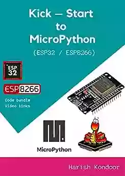 Kick Start To MicroPython Using ESP32 / ESP8266