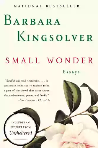 Small Wonder: Essays Barbara Kingsolver