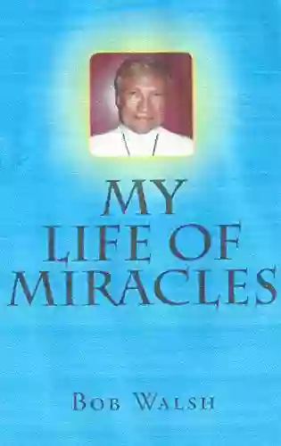 My Life Of Miracles Management Consultant David Craig