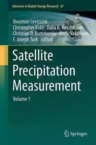 Satellite Precipitation Measurement: Volume 1 (Advances In Global Change Research 67)