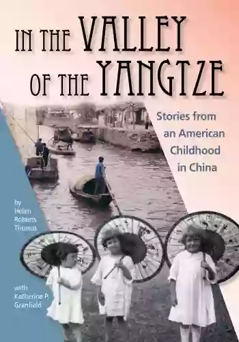 In the Valley of the Yangtze: Stories from an American Childhood in China (Commonwealth Memoirs)