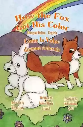 How The Fox Got His Color Bilingual Italian English (Italian Edition)