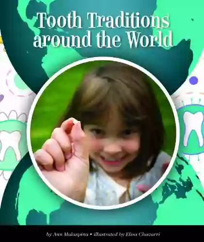 Tooth Traditions Around The World (World Traditions)