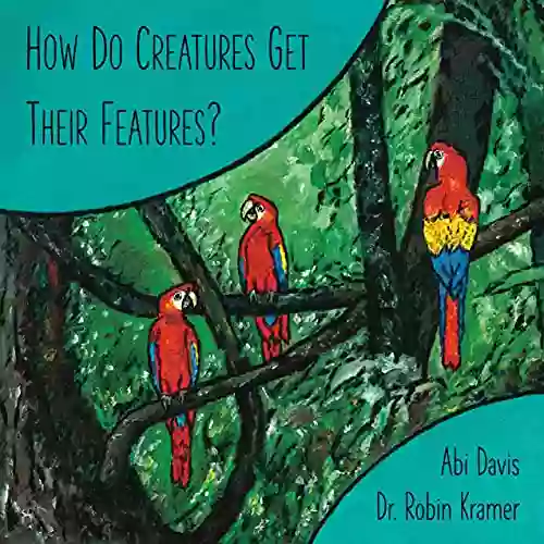 How Do Creatures Get Their Features?