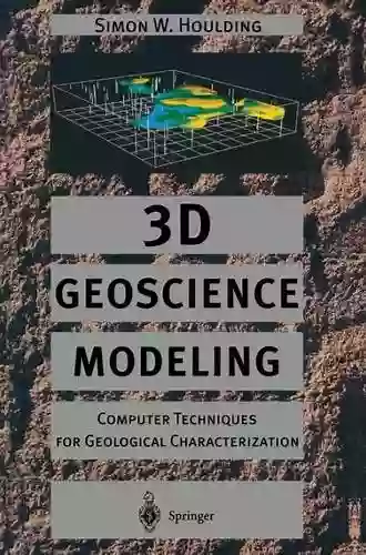 3D Geoscience Modeling: Computer Techniques For Geological Characterization