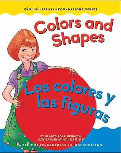 Colors And Shapes / Los Colores Y Las Figuras (Foundations)