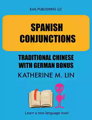 SPANISH CONJUNCTION Traditional Chinese With German Bonus (SPANISH GRAMMAR BOOK)