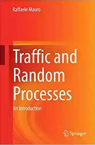 Traffic And Random Processes: An Introduction