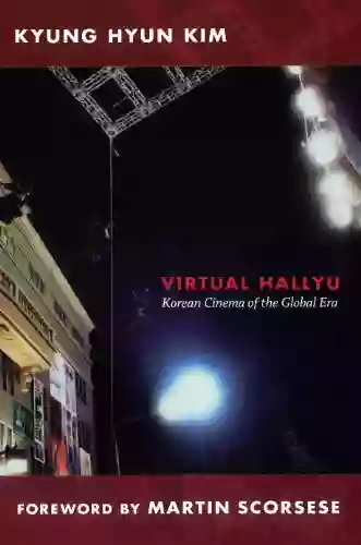 Virtual Hallyu: Korean Cinema Of The Global Era