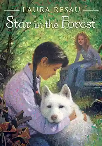 Star In The Forest Laura Resau