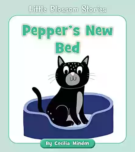 Pepper S New Bed (Little Blossom Stories)