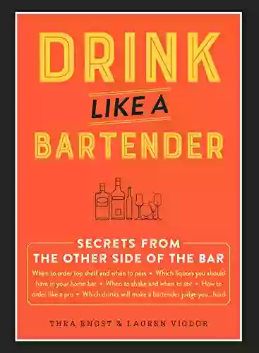 Drink Like a Bartender Thea Engst