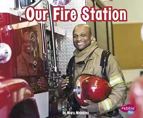 Our Fire Station (Places In Our Community)