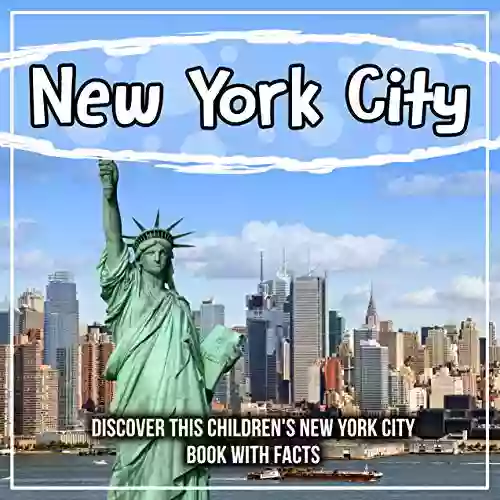 New York City: Discover This Children S New York City With Facts