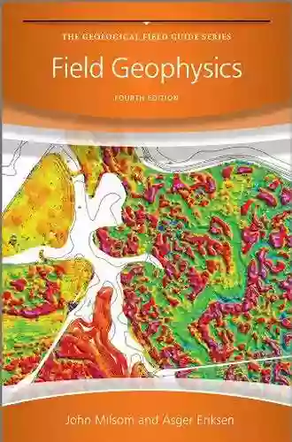 Field Geophysics (Geological Field Guide 37)