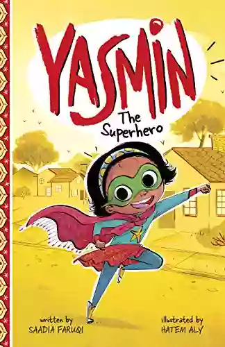 Yasmin The Superhero Saadia Faruqi