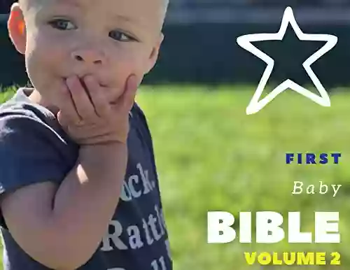 First Baby Bible Volume 2 : For Babies And Toddlers 4 Connecting Stories (Baby Blessings 10)