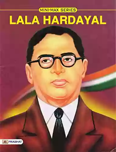 Lala Hardayal (Famous Biographies For Children)