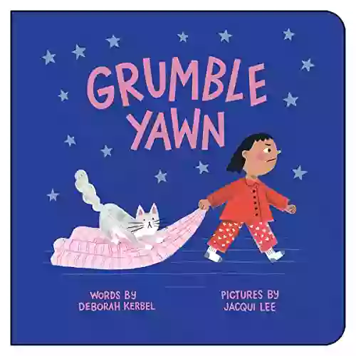 Grumble Yawn Deborah Kerbel