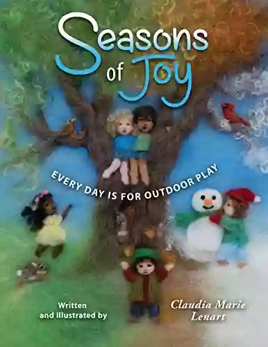 Seasons Of Joy: Every Day Is For Outdoor Play