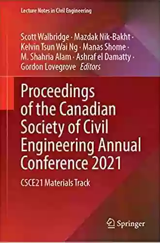 Proceedings Of The Canadian Society Of Civil Engineering Annual Conference 2021: CSCE21 Structures Track Volume 2 (Lecture Notes In Civil Engineering 244)