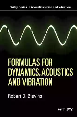 Engineering Vibroacoustic Analysis: Methods And Applications (Wiley On Acoustics Noise And Vibration List)