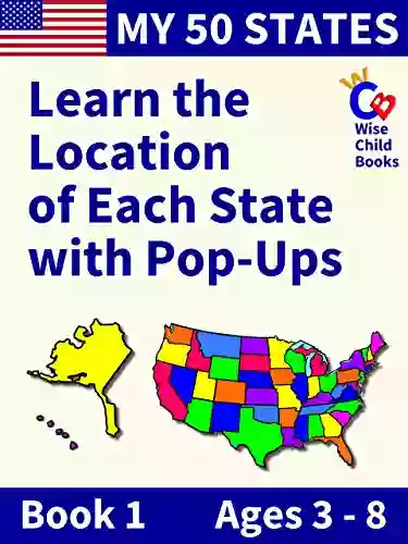 My 50 States 1: Learn the Location of Each State with Pop Ups