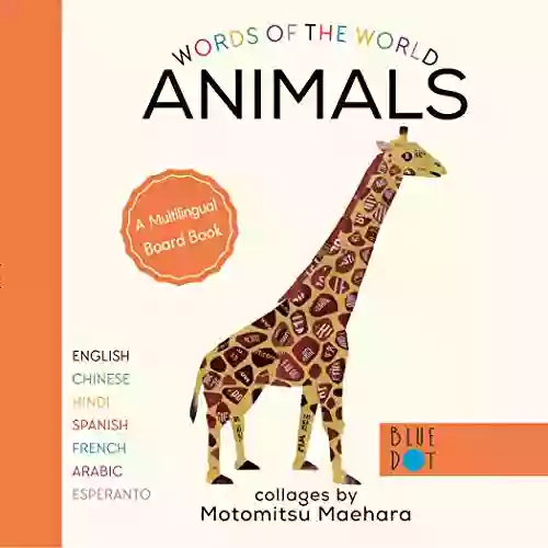 Animals (Multilingual Board Book) (Words Of The World Series)