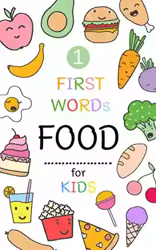 First Words Food: Learning For Preschool And Toddler : Basic Words About Food (kids Books)