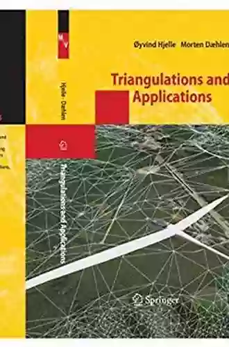 Triangulations And Applications (Mathematics And Visualization)